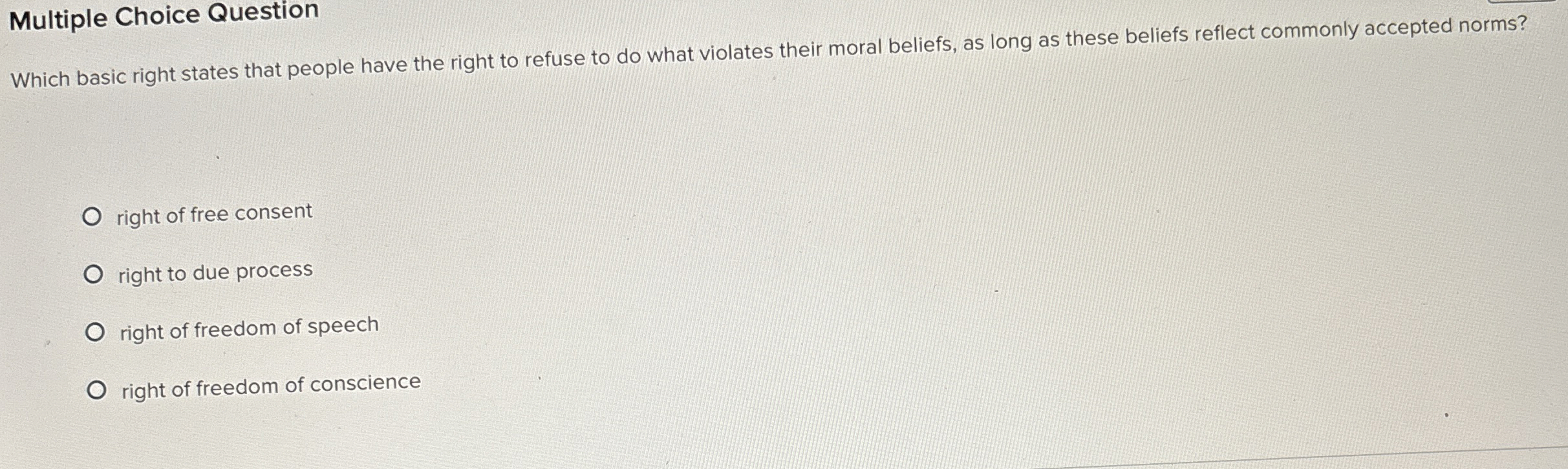  Multiple Choice Question Which basic right states that people have the