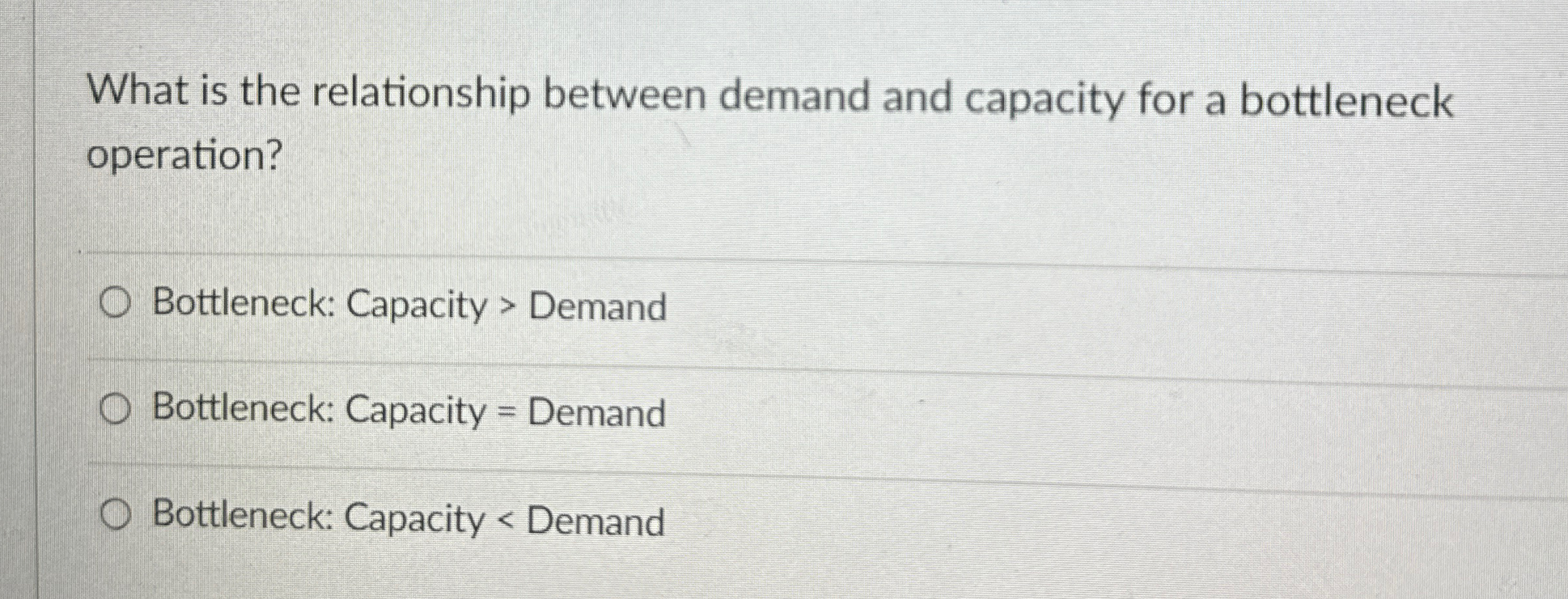  What is the relationship between demand and capacity for a bottleneck