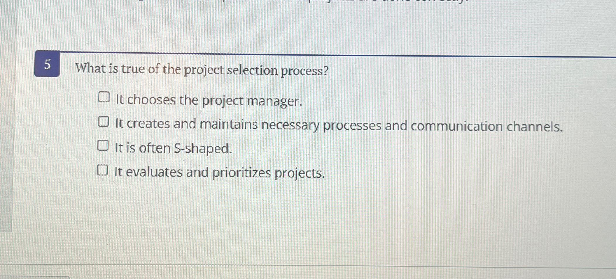  Which statement below is true? Portfolio managers ensure the right projects