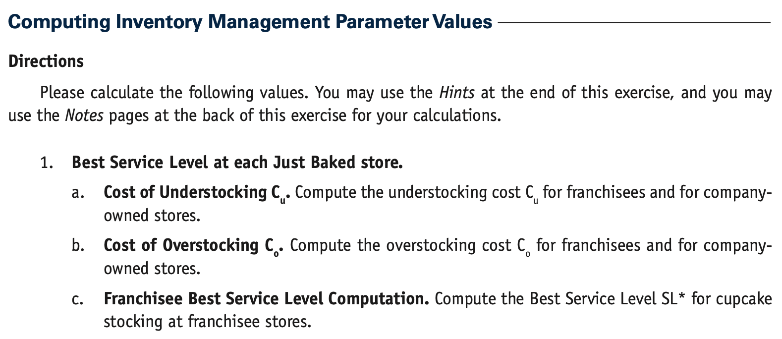  Computing Inventory Management Parameter Values Directions Please calculate the following values.
