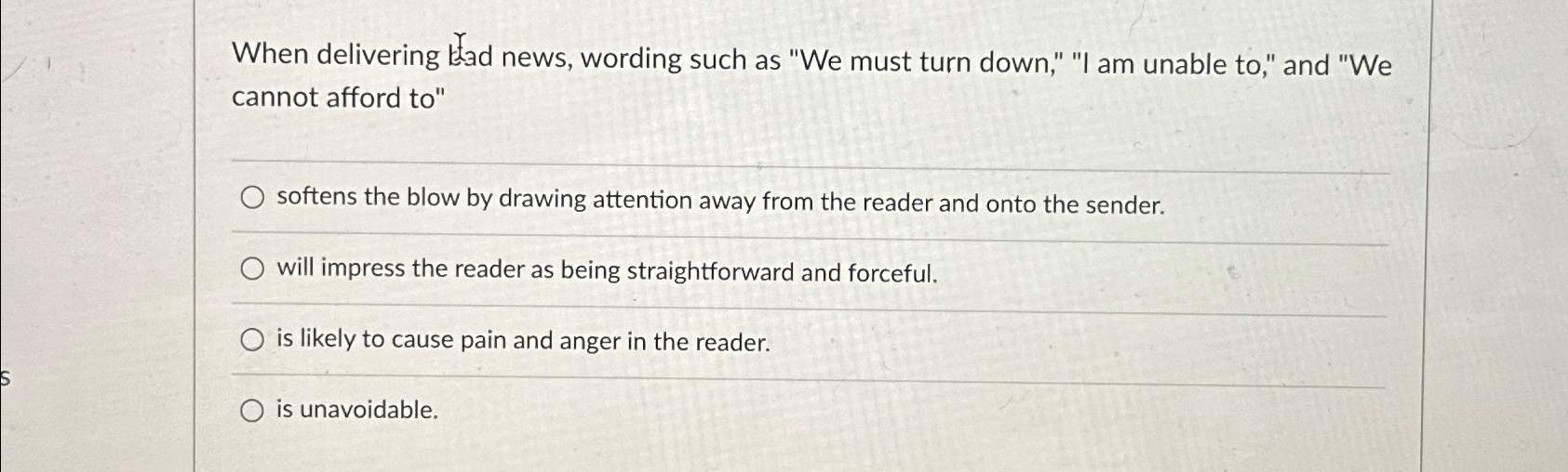  When delivering kad news, wording such as "We must turn down,"