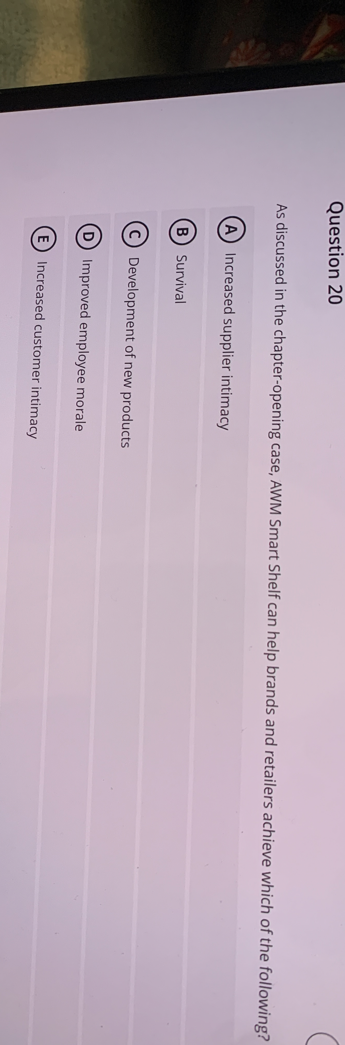  Question 20 As discussed in the chapter-opening case, AWM Smart Shelf