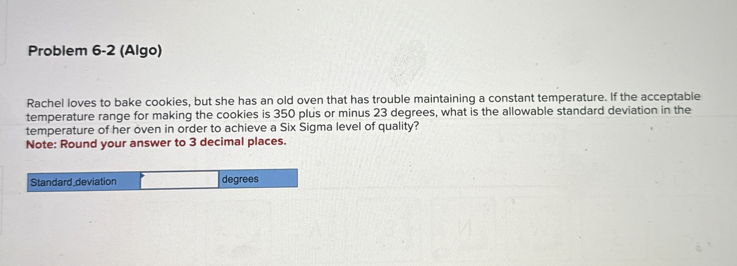  Problem 6-2(Algo) Rachel loves to bake cookies, but she has an