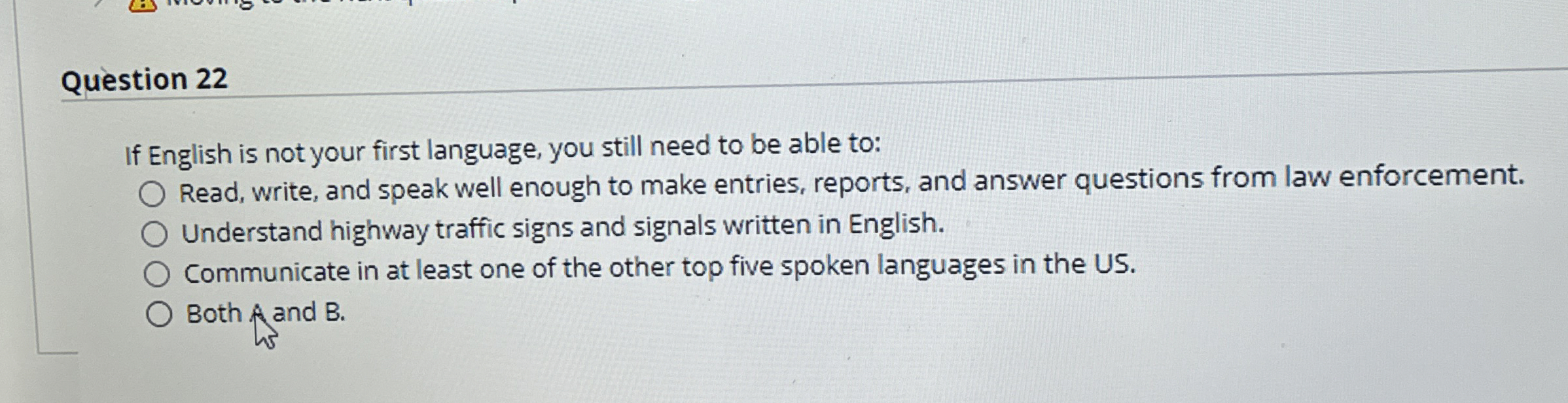  Question 22 If English is not your first language, you still