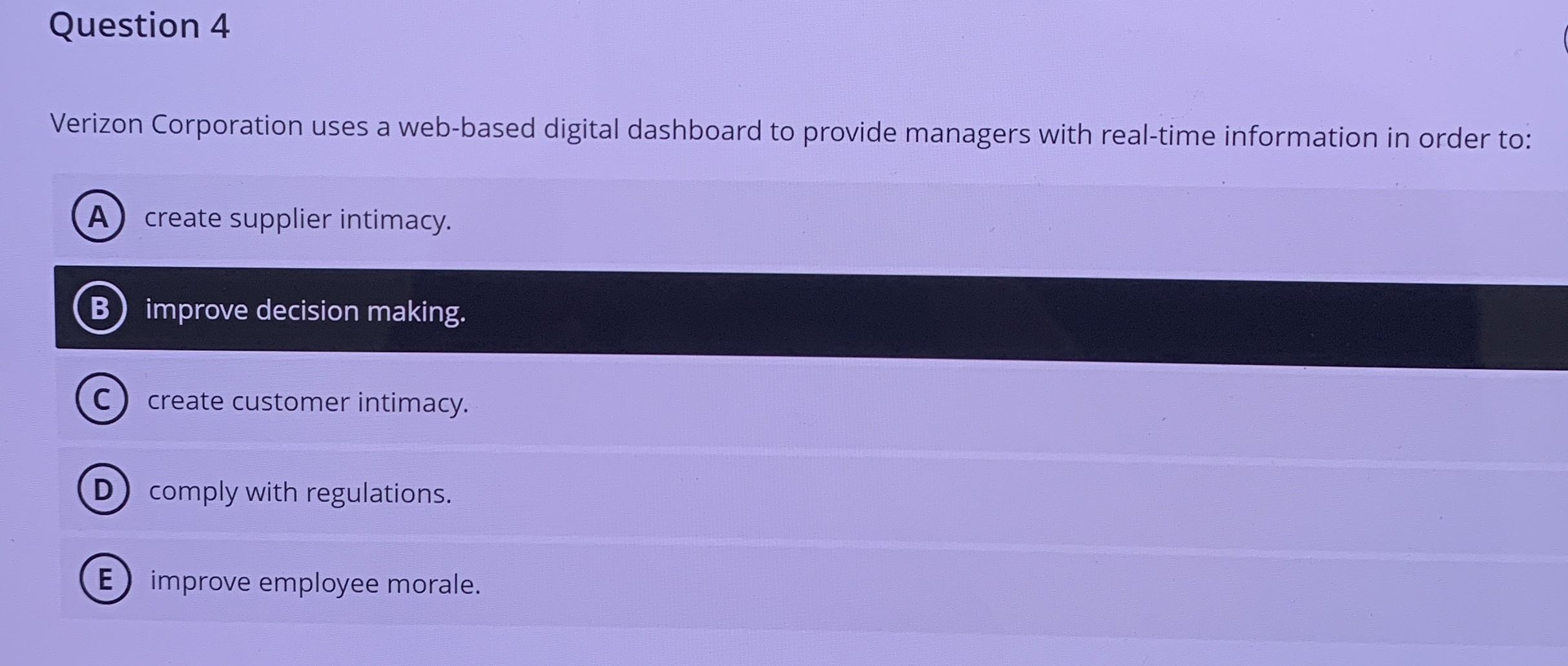  Question 4 Verizon Corporation uses a web-based digital dashboard to provide
