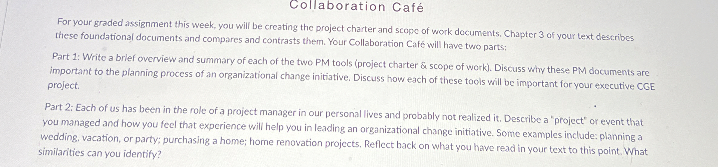  Collaboration Caf For your graded assignment this week, you will be