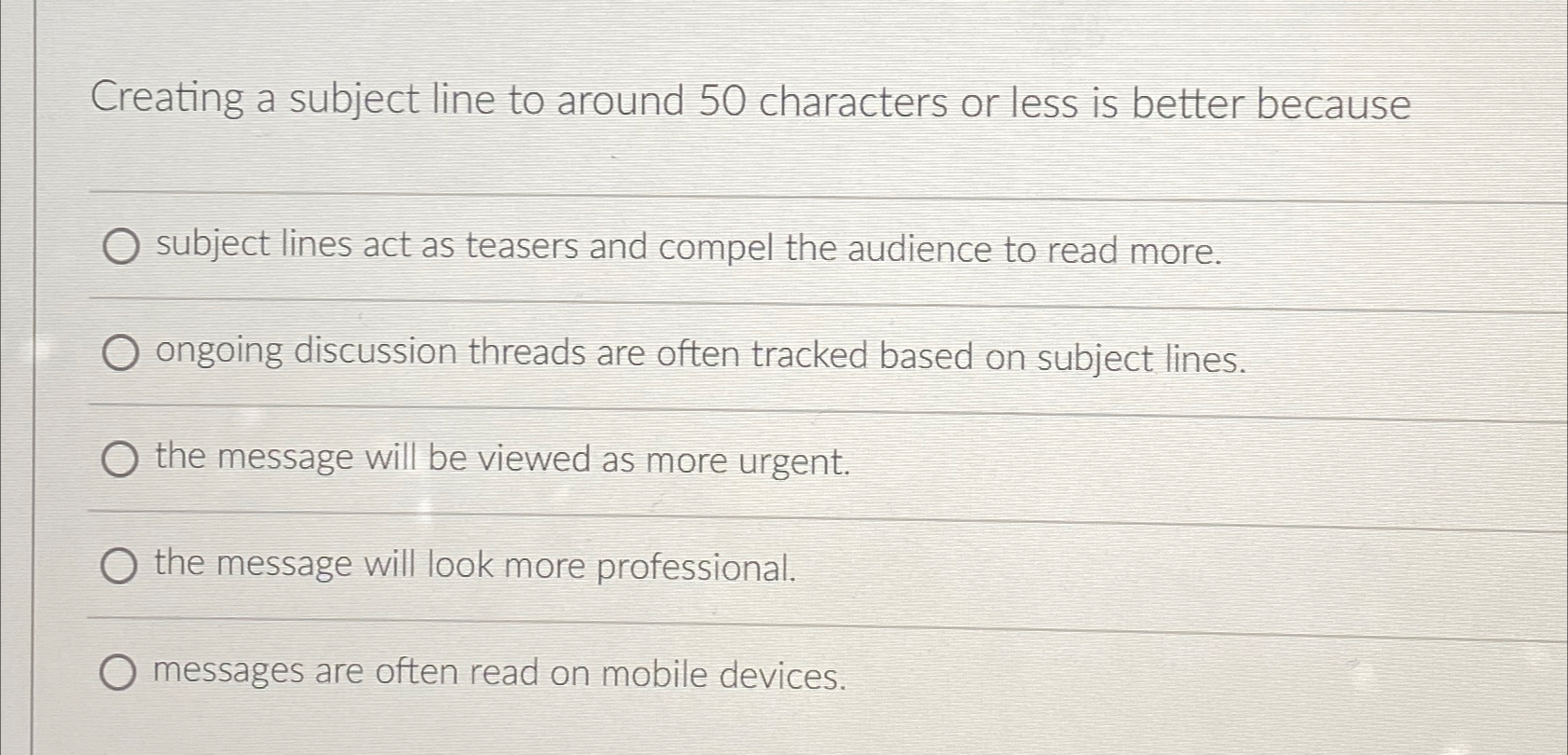  Creating a subject line to around 50 characters or less is