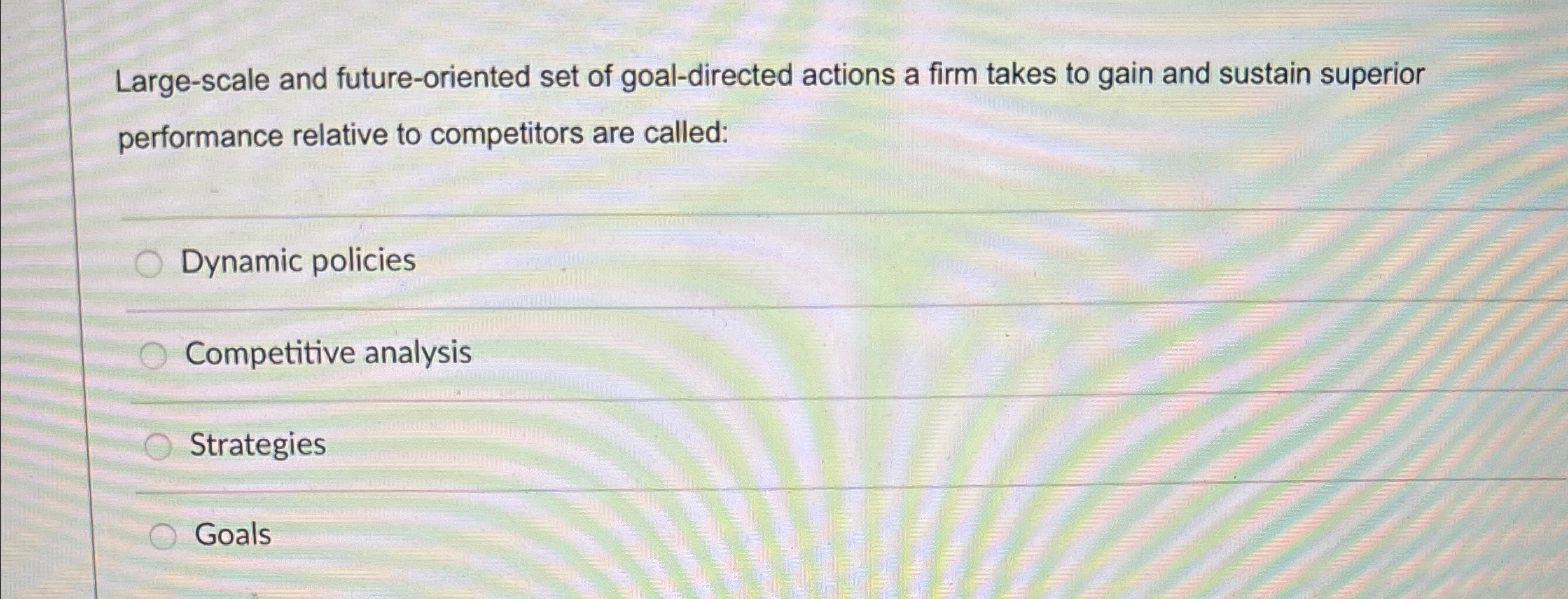 Large-scale and future-oriented set of goal-directed actions a firm takes to