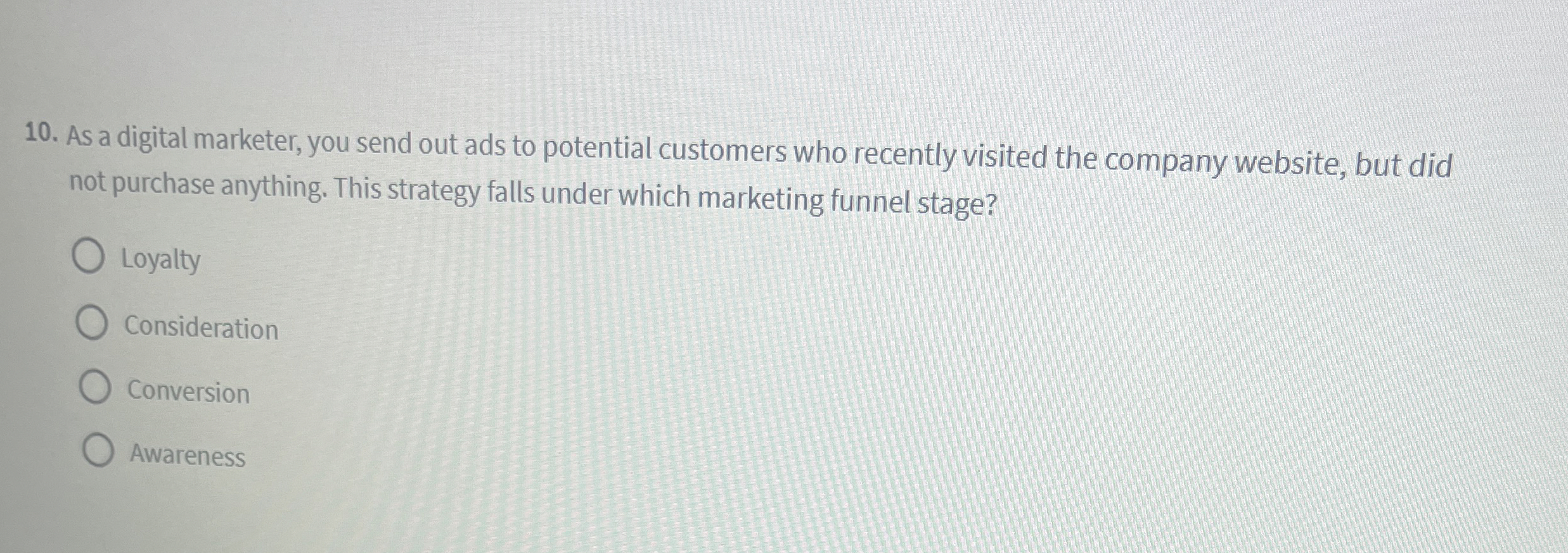  As a digital marketer, you send out ads to potential customers