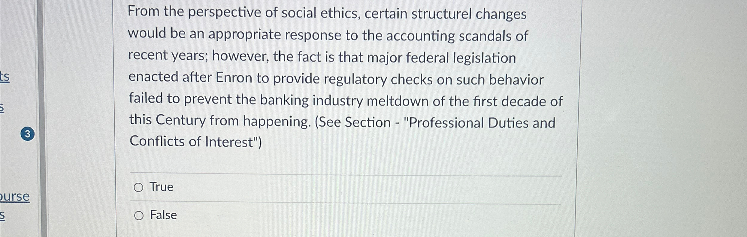  From the perspective of social ethics, certain structurel changes would be