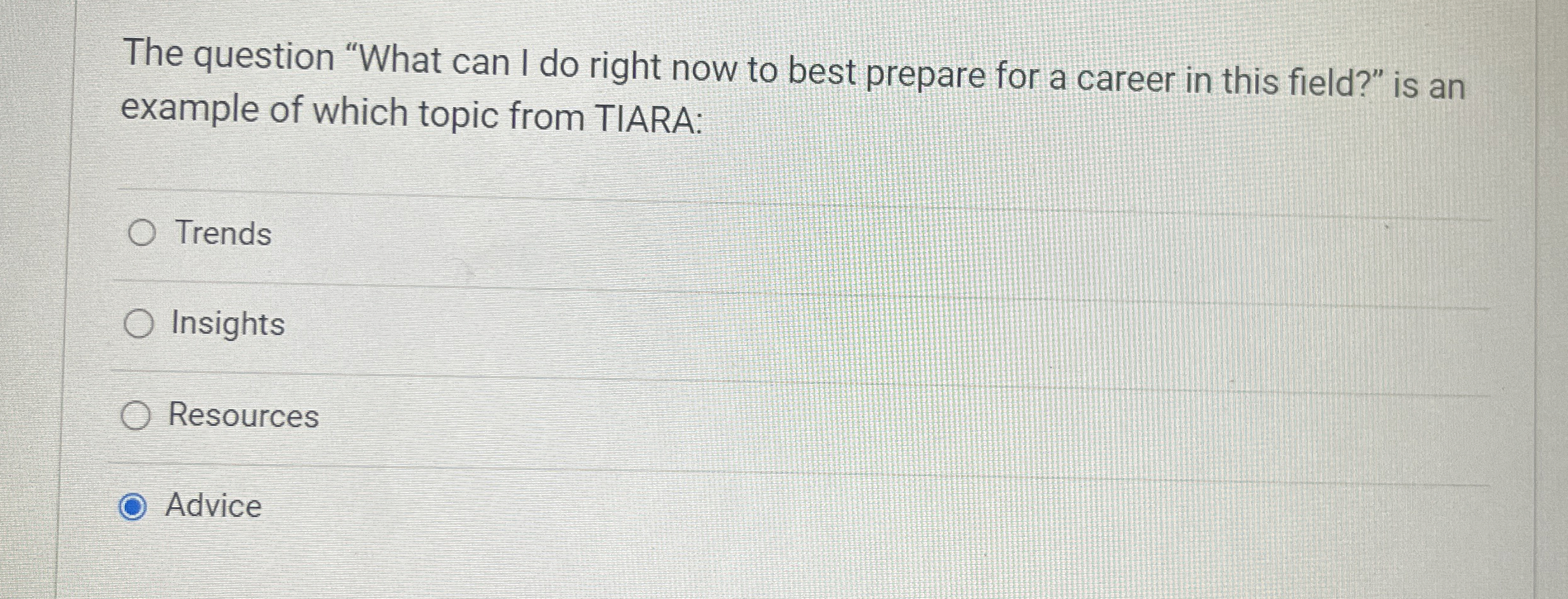  The question "What can I do right now to best prepare