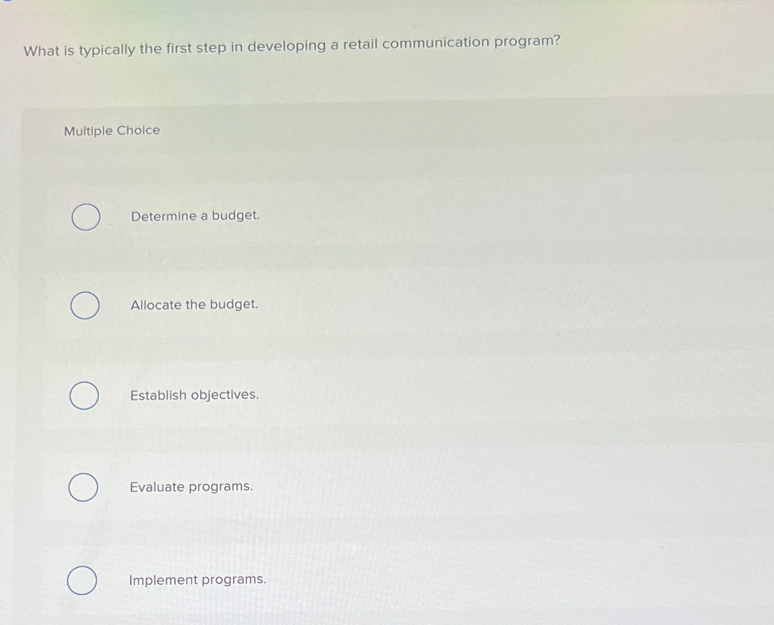  What is typically the first step in developing a retail communication