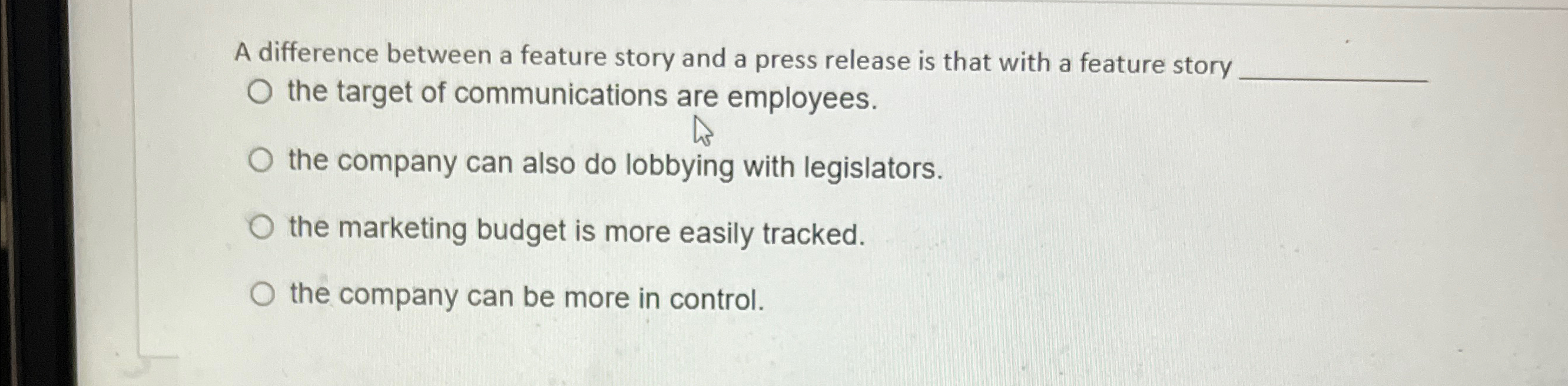  A difference between a feature story and a press release is