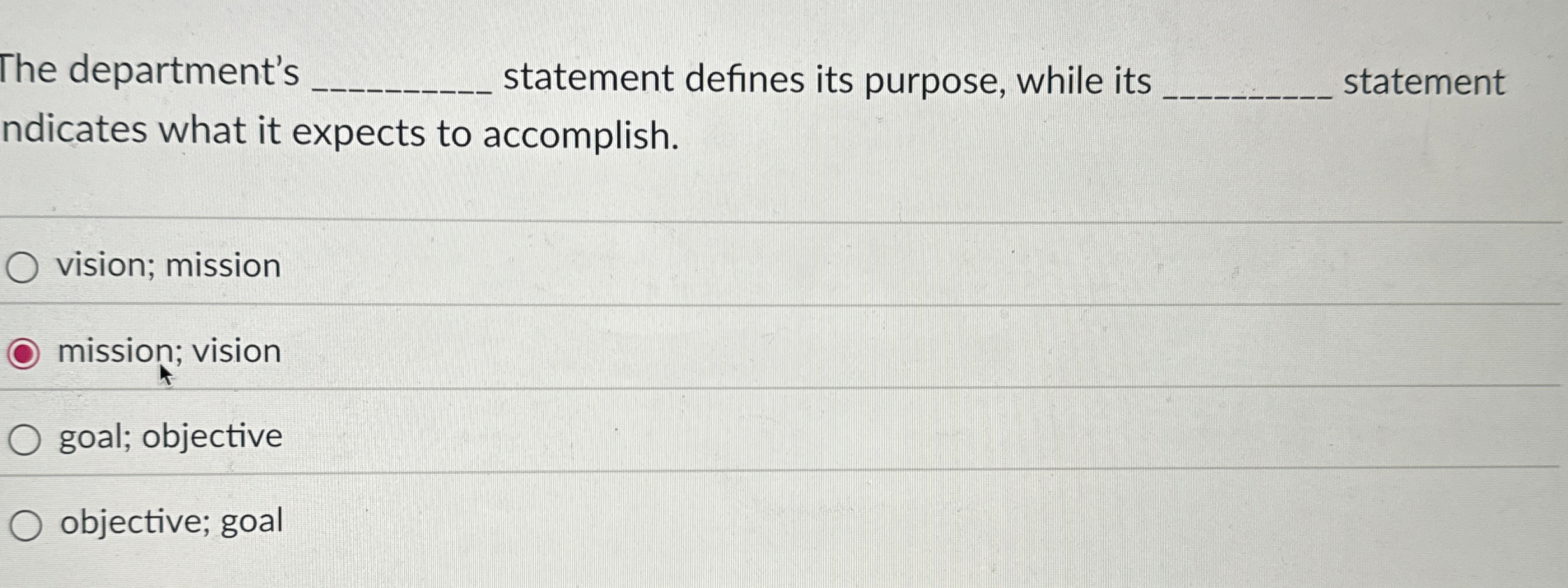  The department's statement defines its purpose, while its statement ndicates what