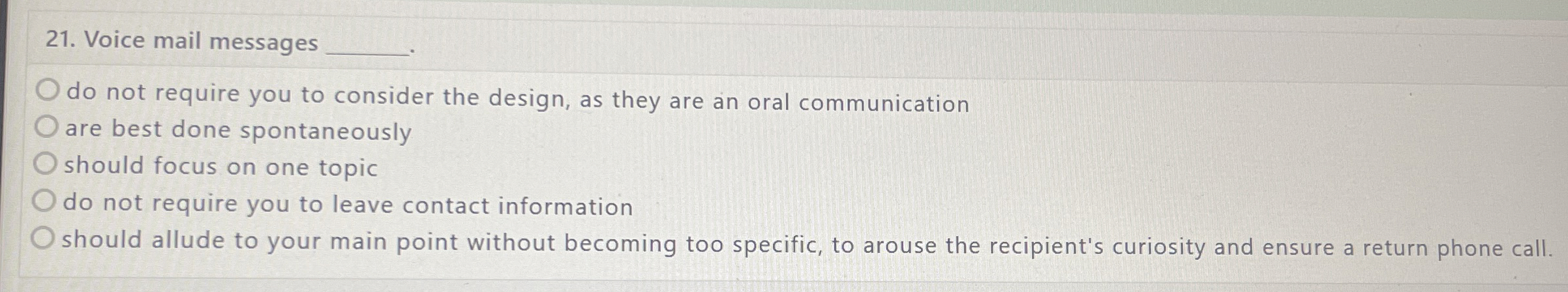  Voice mail messages q,. do not require you to consider the