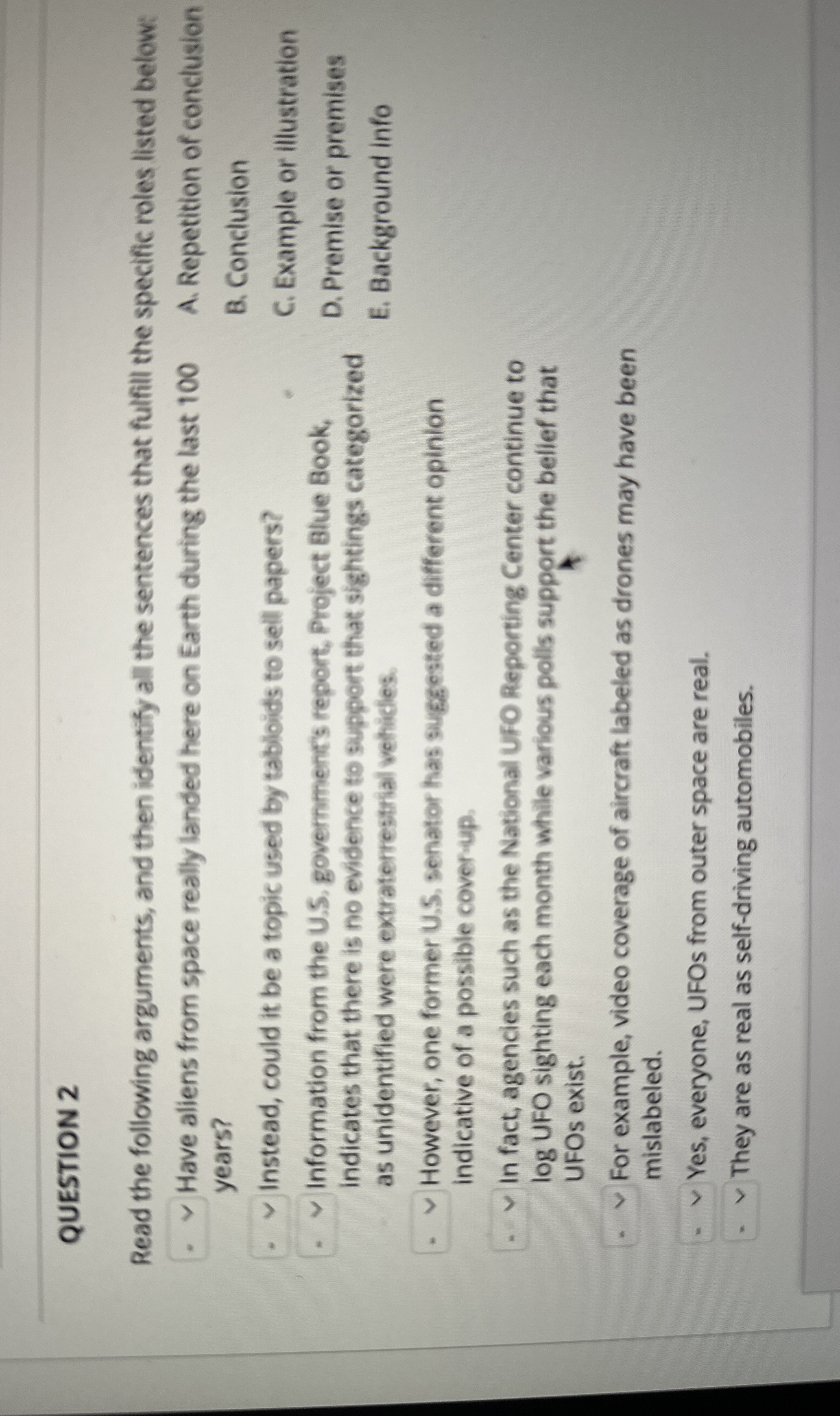  QUESTION 2 Read the following arguments, and then identify all the