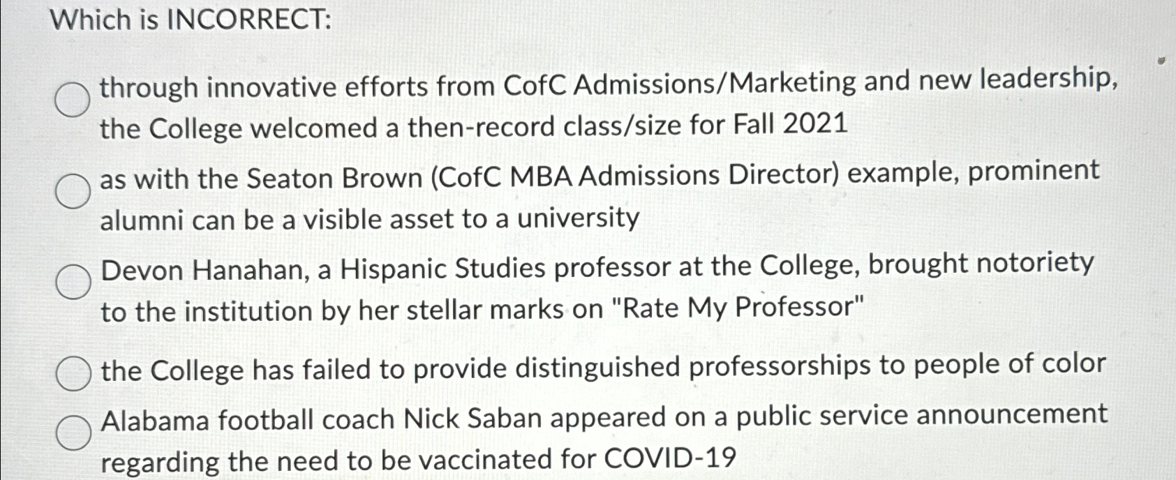  Which is INCORRECT: through innovative efforts from CofC Admissions/Marketing and new