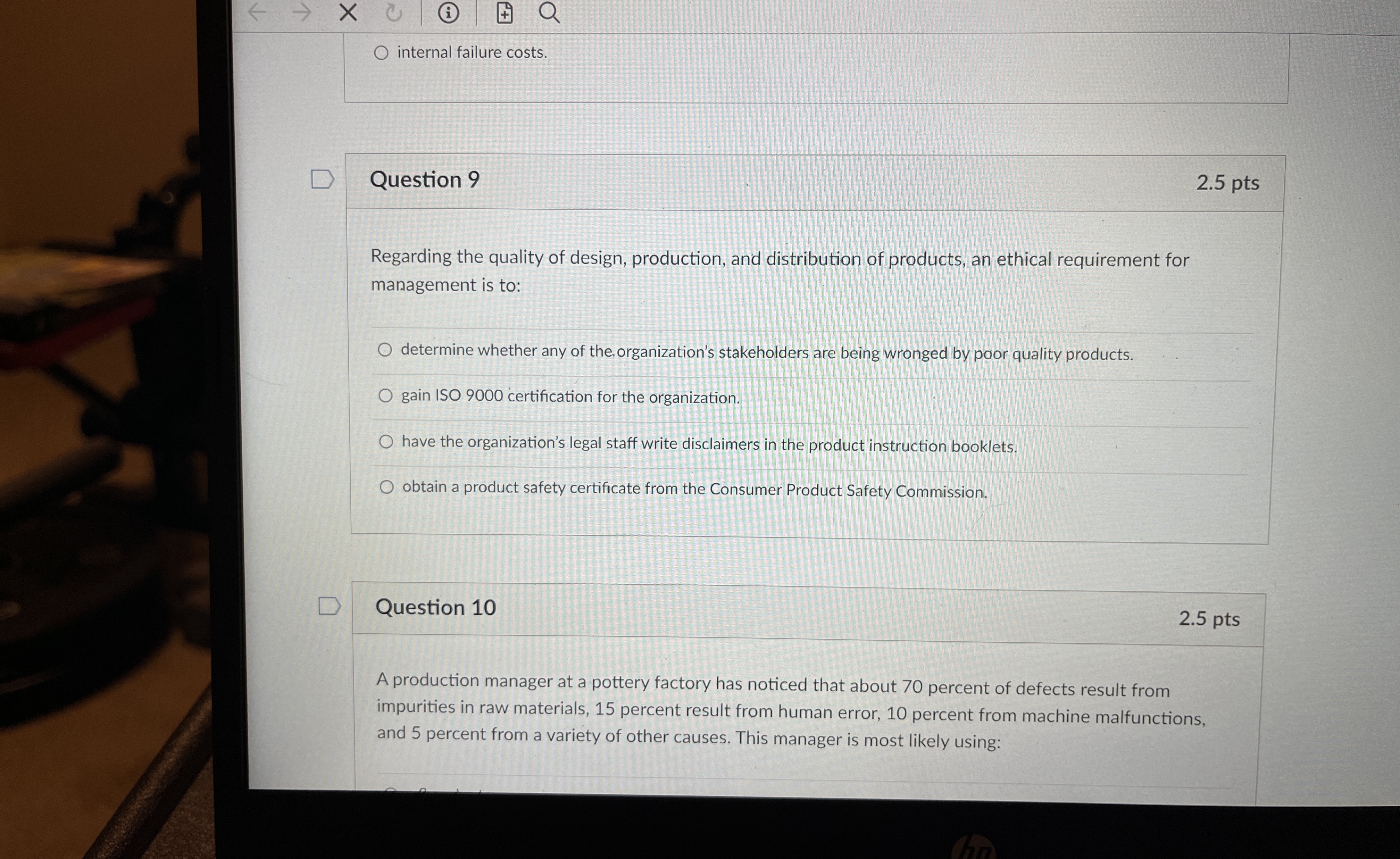 internal failure costs. 2.5pts Question 9 Regarding the quality of design,