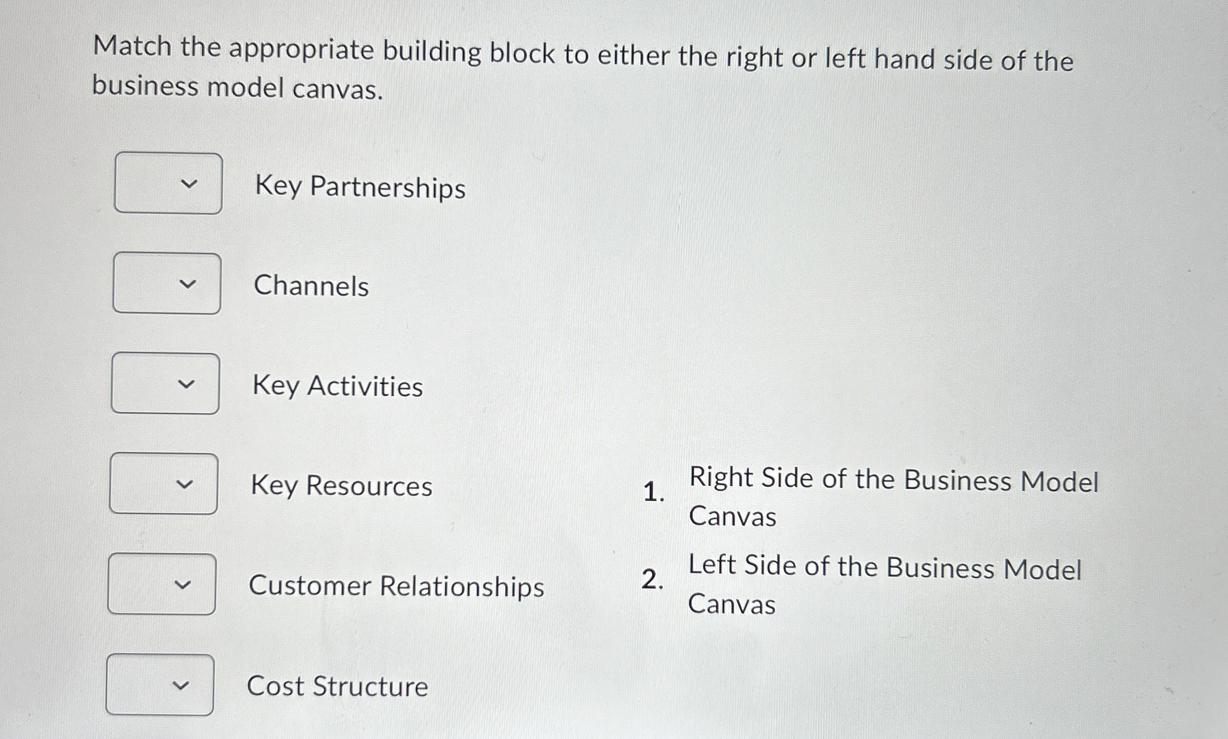  Match the appropriate building block to either the right or left