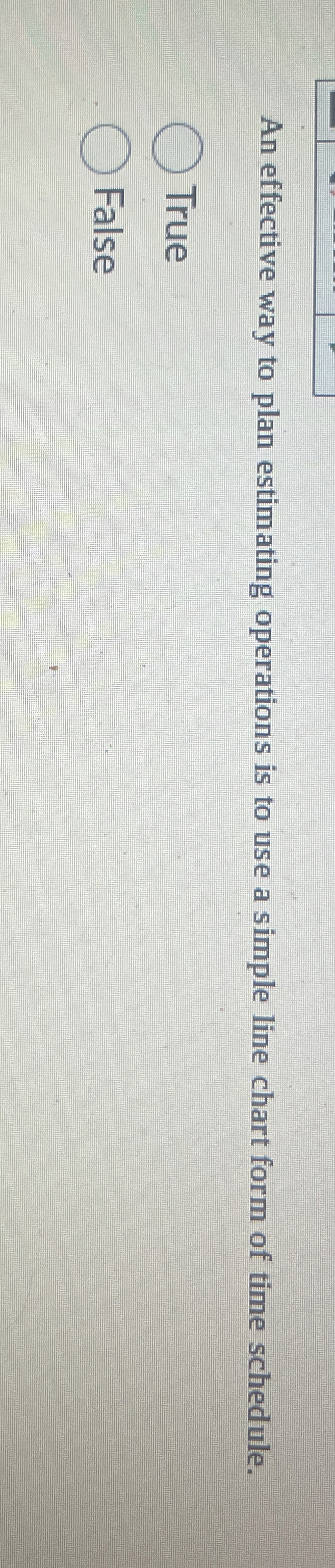 An effective way to plan estimating operations is to use a