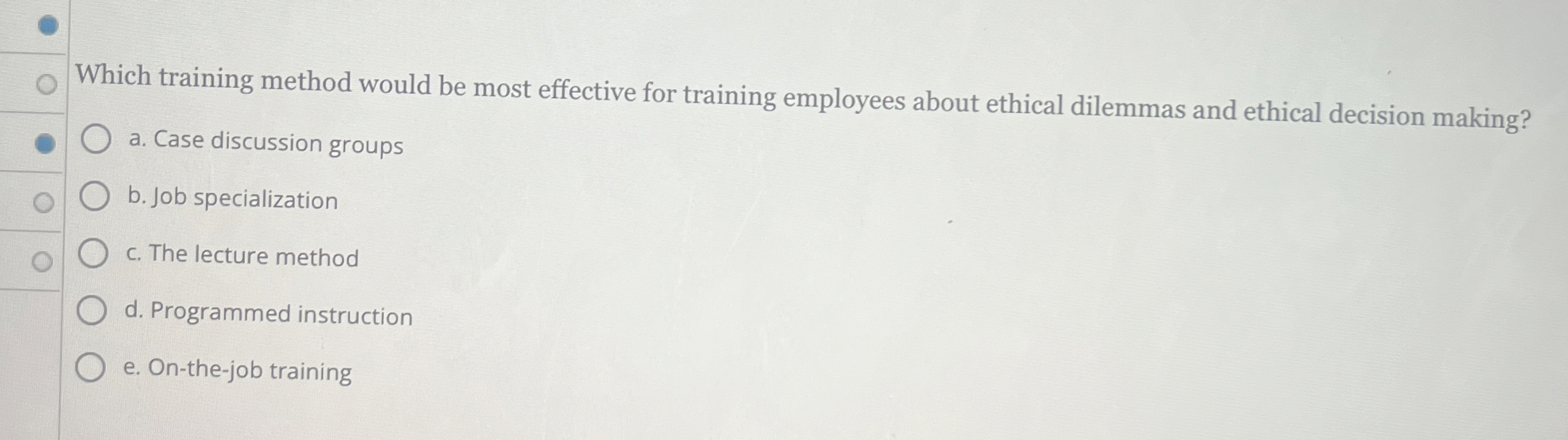  Which training method would be most effective for training employees about