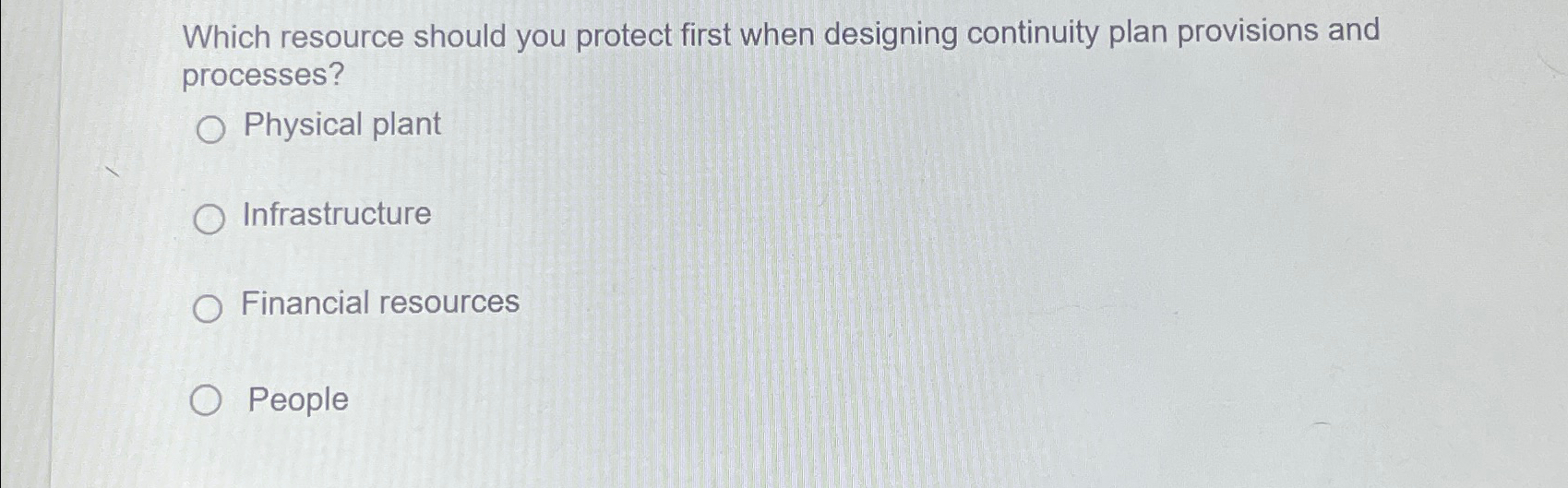  Which resource should you protect first when designing continuity plan provisions