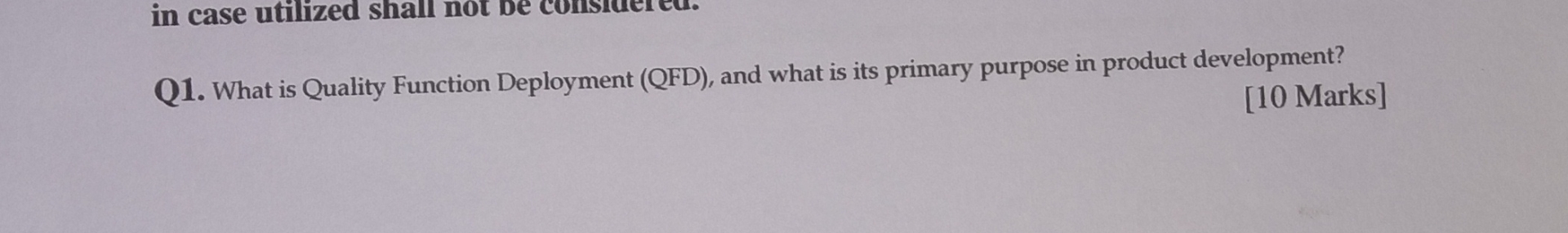  Q1. What is Quality Function Deployment (QFD), and what is its