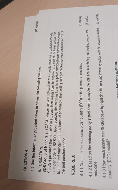  QUESTION 4 4.1 Use the information provided below to answer the
