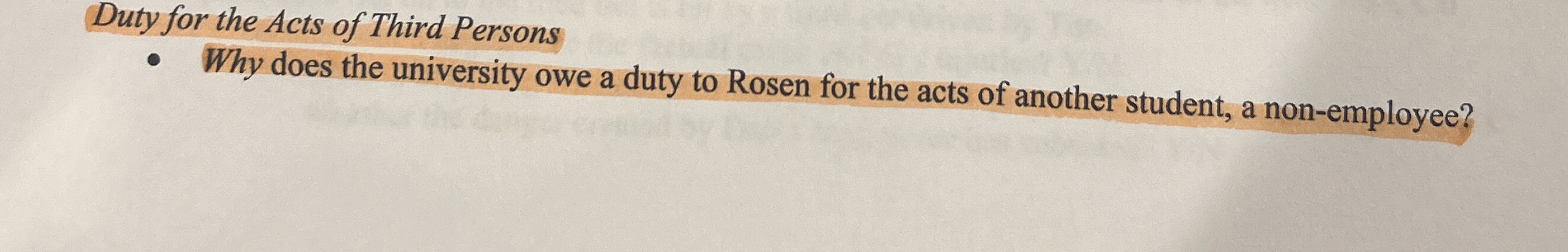  Duty for the Acts of Third Persons -Why does the university