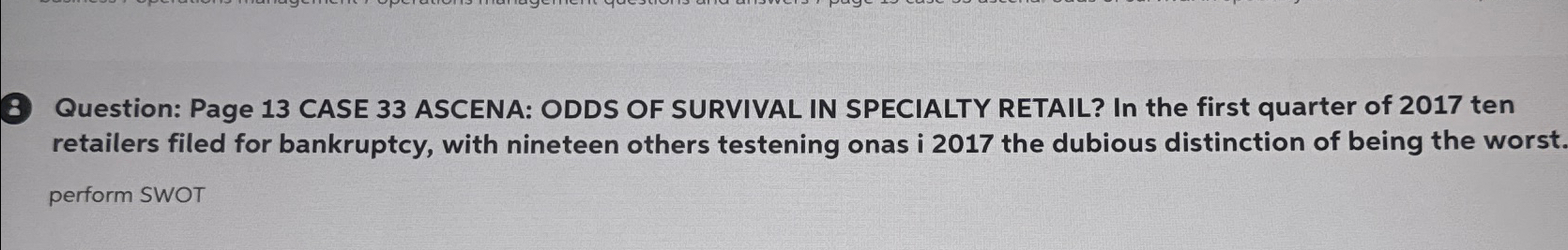  8 Question: Page 13 CASE 33 ASCENA: ODDS OF SURVIVAL IN