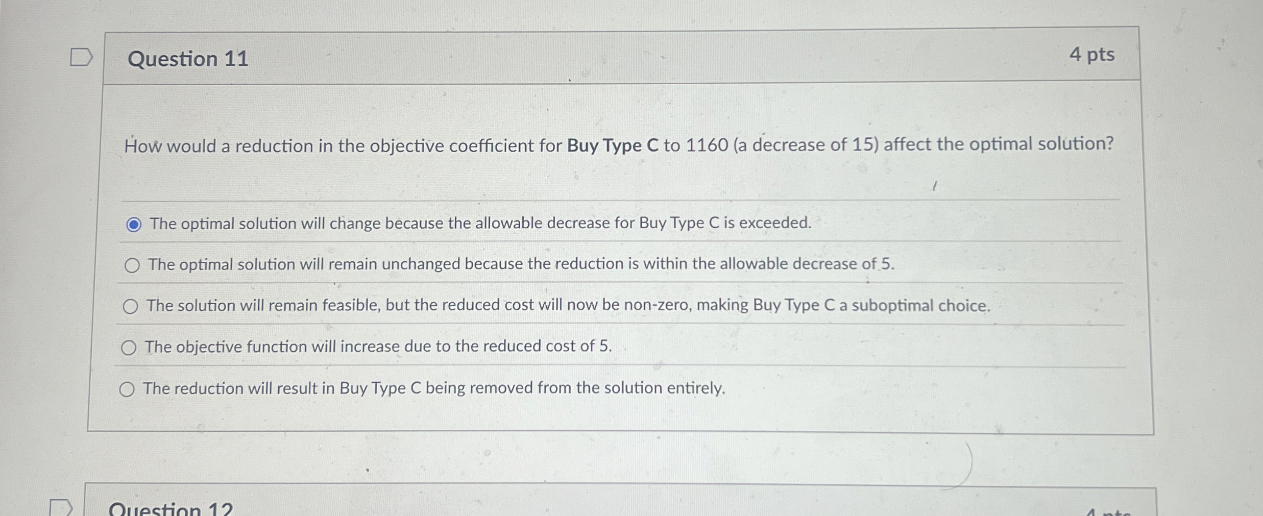  Question 11 How would a reduction in the objective coefficient for