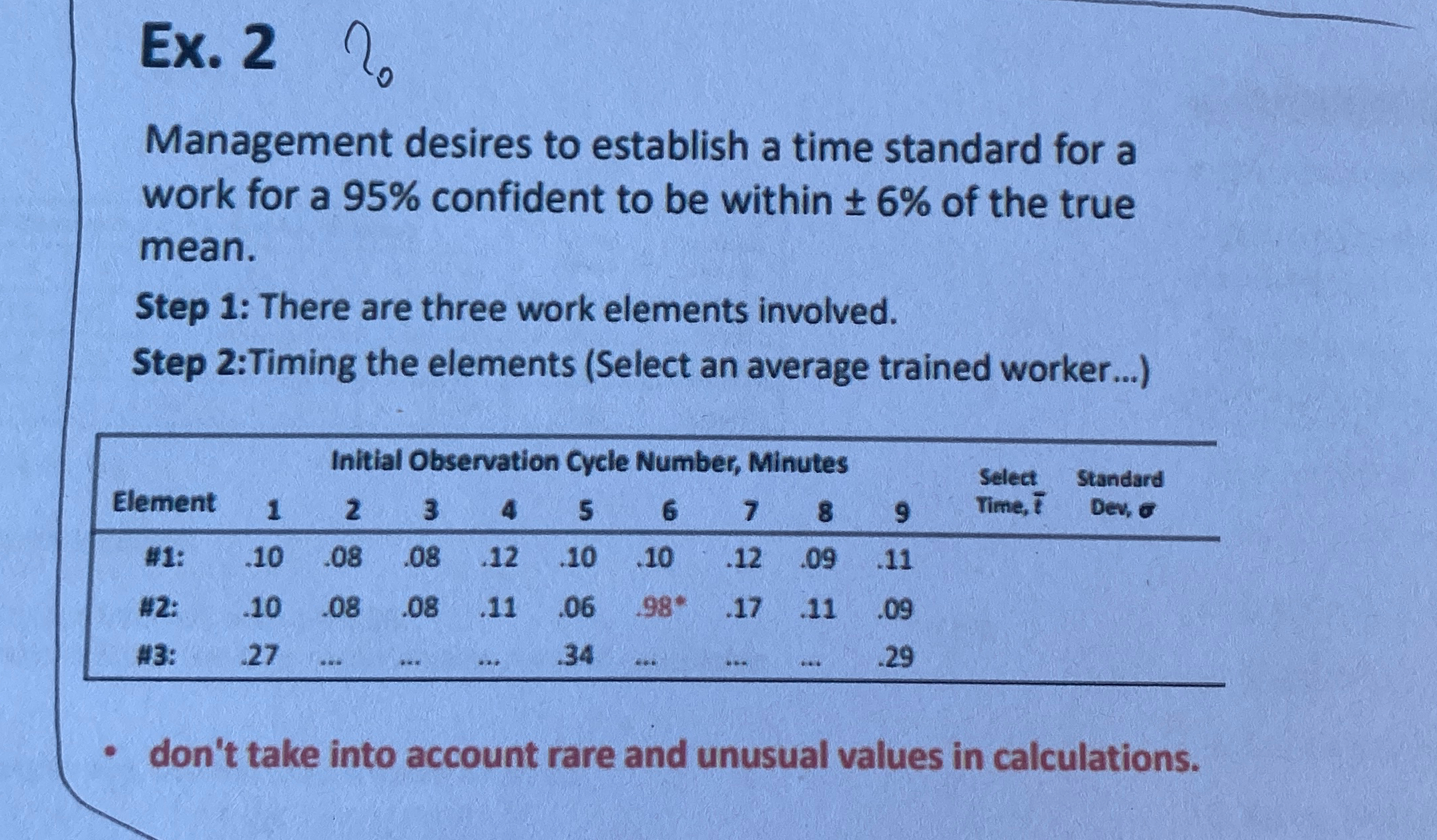  Ex.2? Management desires to establish a time standard for a work