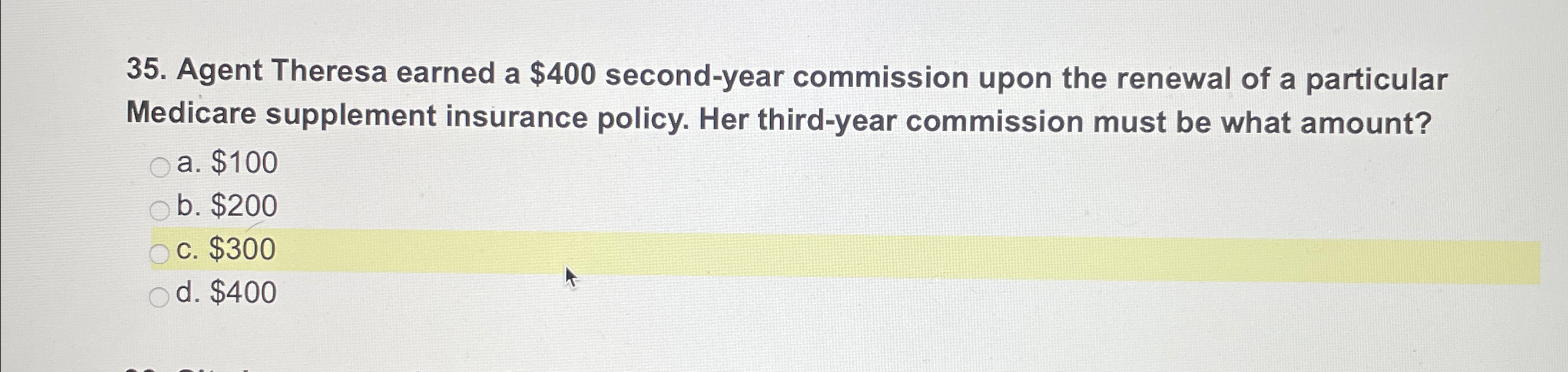  Agent Theresa earned a $400 second-year commission upon the renewal of