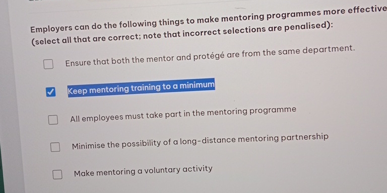  Employers can do the following things to make mentoring programmes more