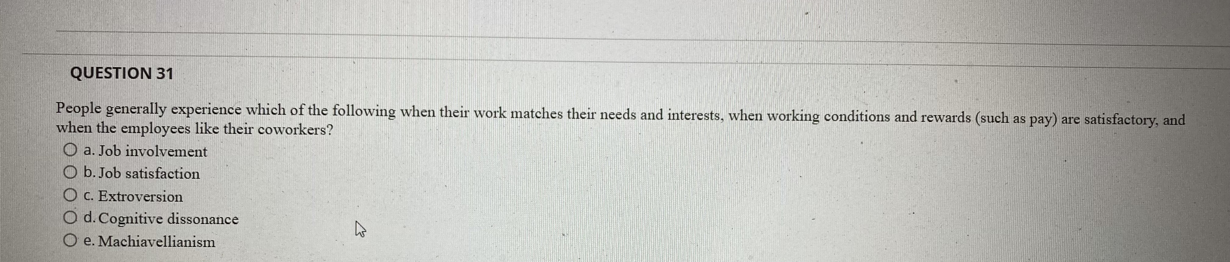  QUESTION 28QUESTION 31 People generally experience which of the following when