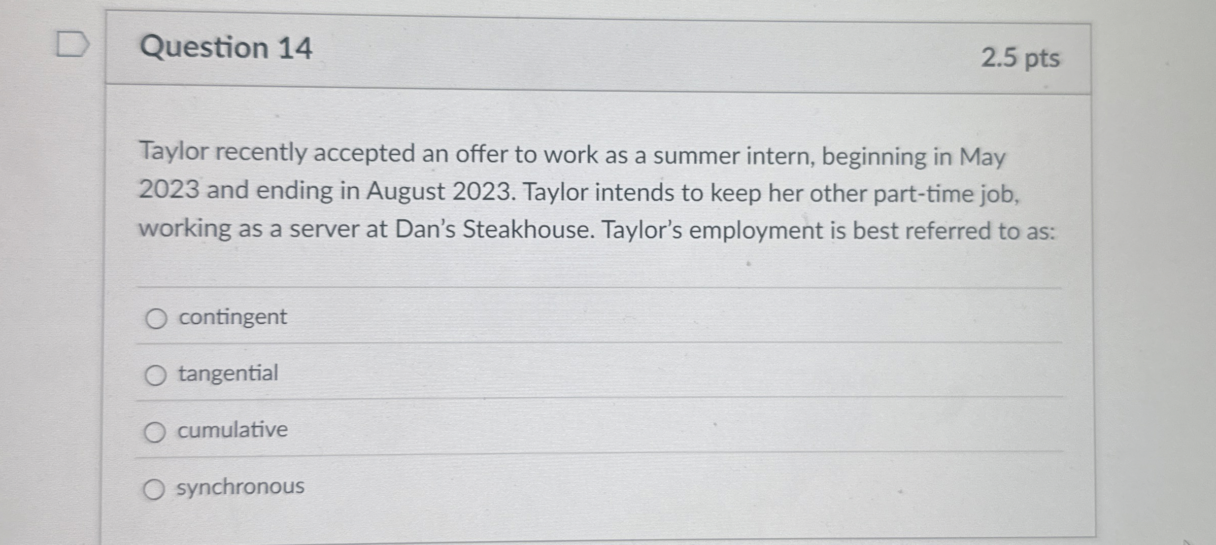  Question 14 Taylor recently accepted an offer to work as a