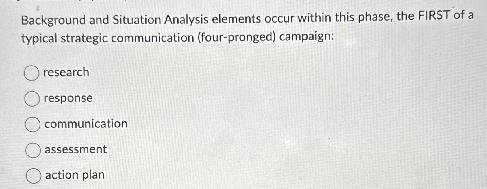  Background and Situation Analysis elements occur within this phase, the FIRST