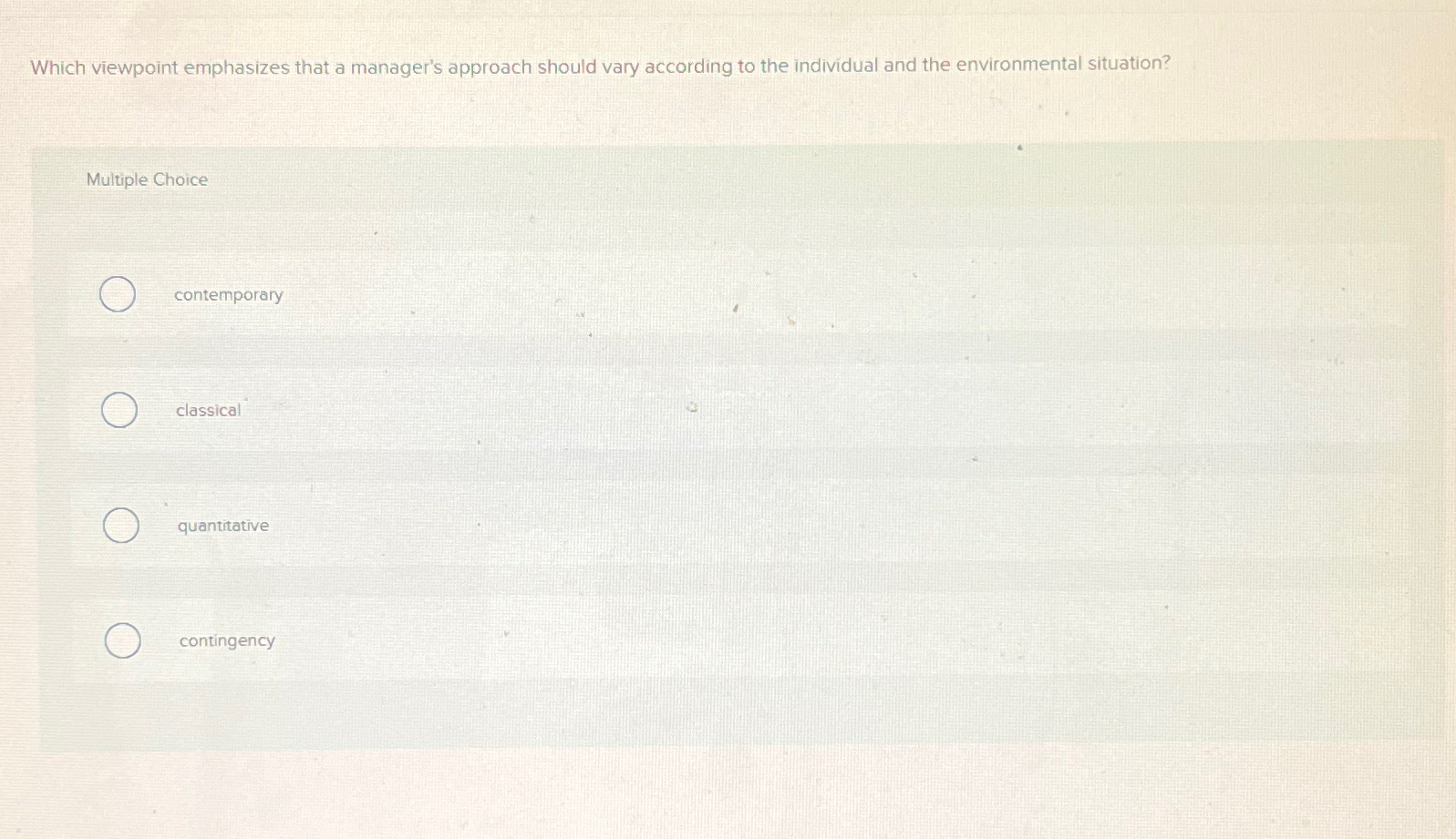  Which viewpoint emphasizes that a manager's approach should vary according to