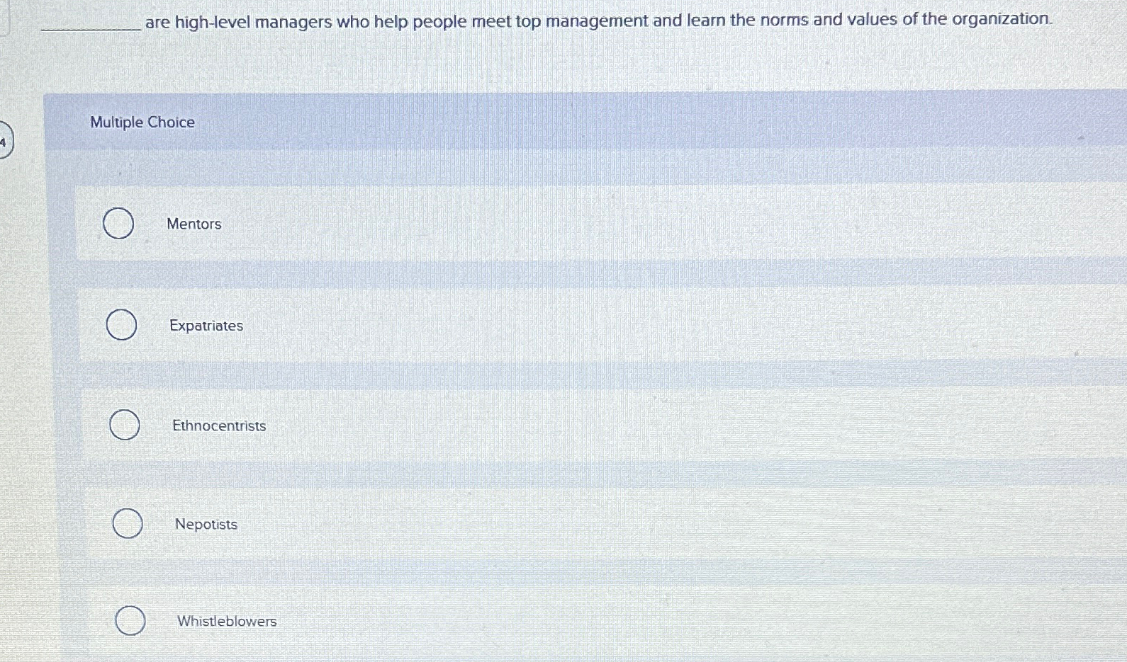  q, are high-level managers who help people meet top management and