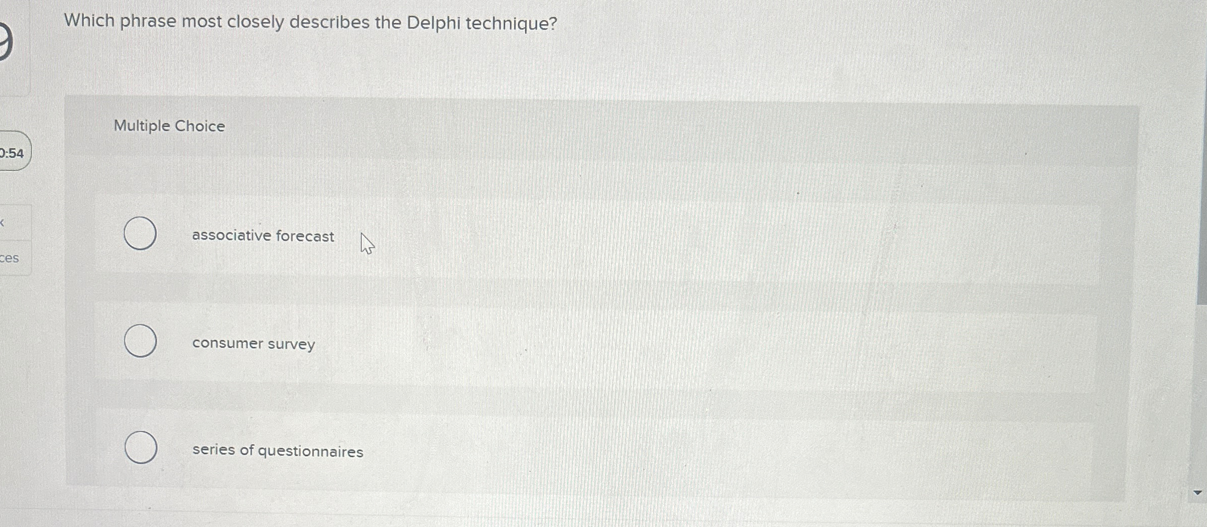  Which phrase most closely describes the Delphi technique? Multiple Choice associative