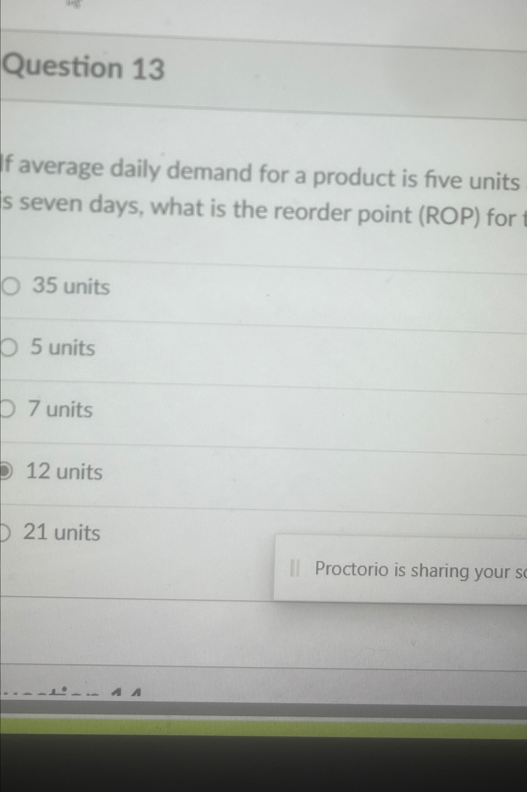  Question 13 If average daily demand for a product is five