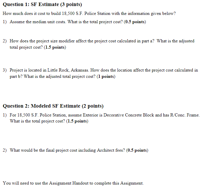  Question 1: SF Estimate (3 points) How much does it cost