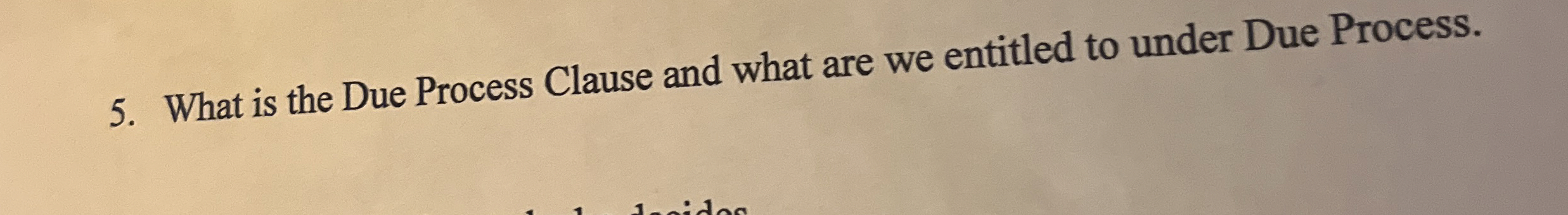  What is the Due Process Clause and what are we entitled