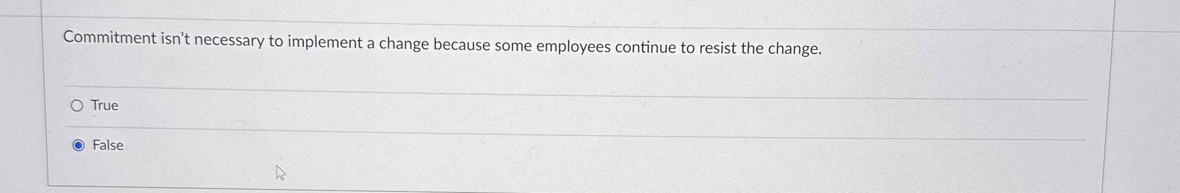  Commitment isn't necessary to implement a change because some employees continue