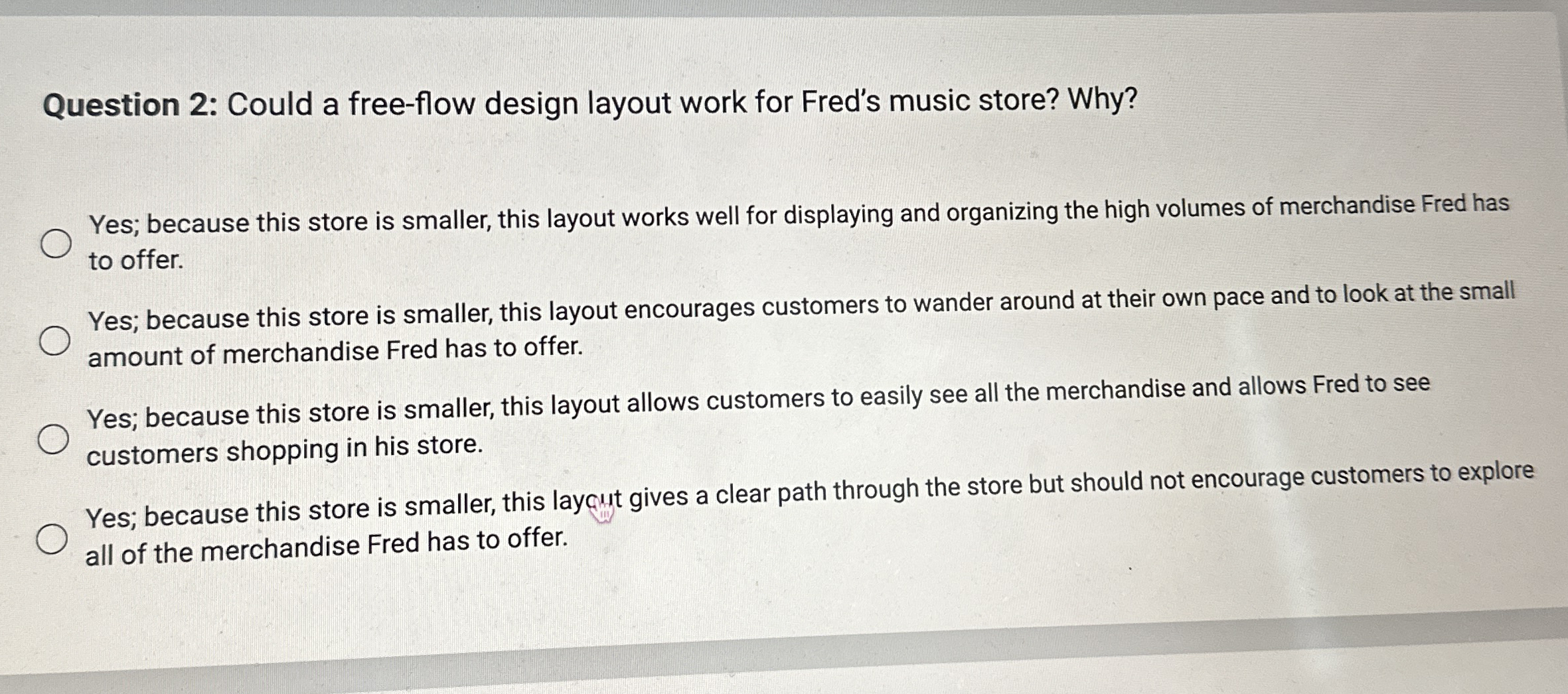  Question 2: Could a free-flow design layout work for Fred's music