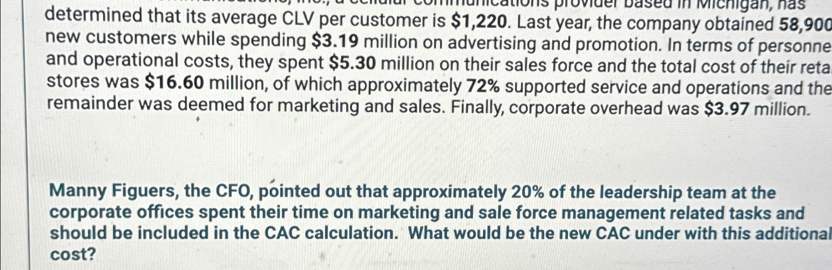  determined that its average CLV per customer is $1,220. Last year,