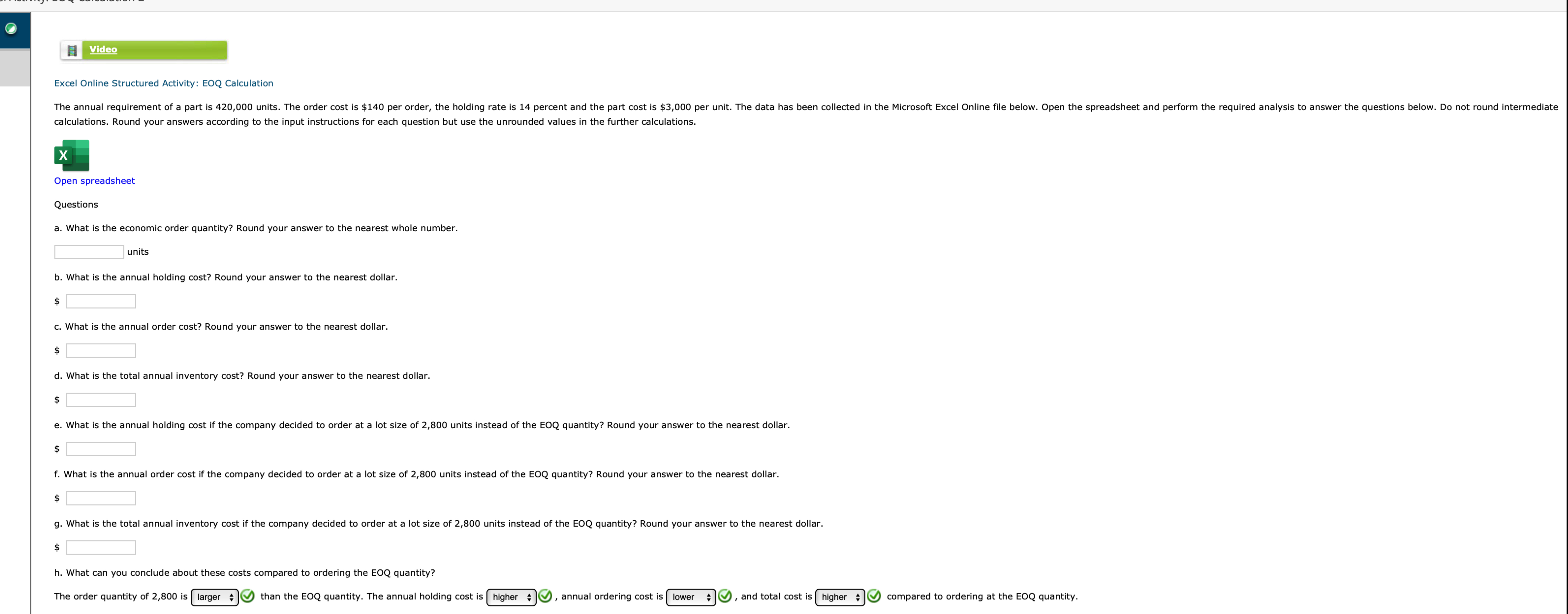  Check Image. Excel sheet below for reference: EOQ Calculation Annual requirements