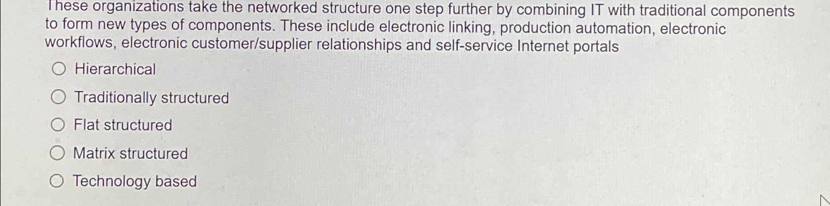 These organizations take the networked structure one step further by combining