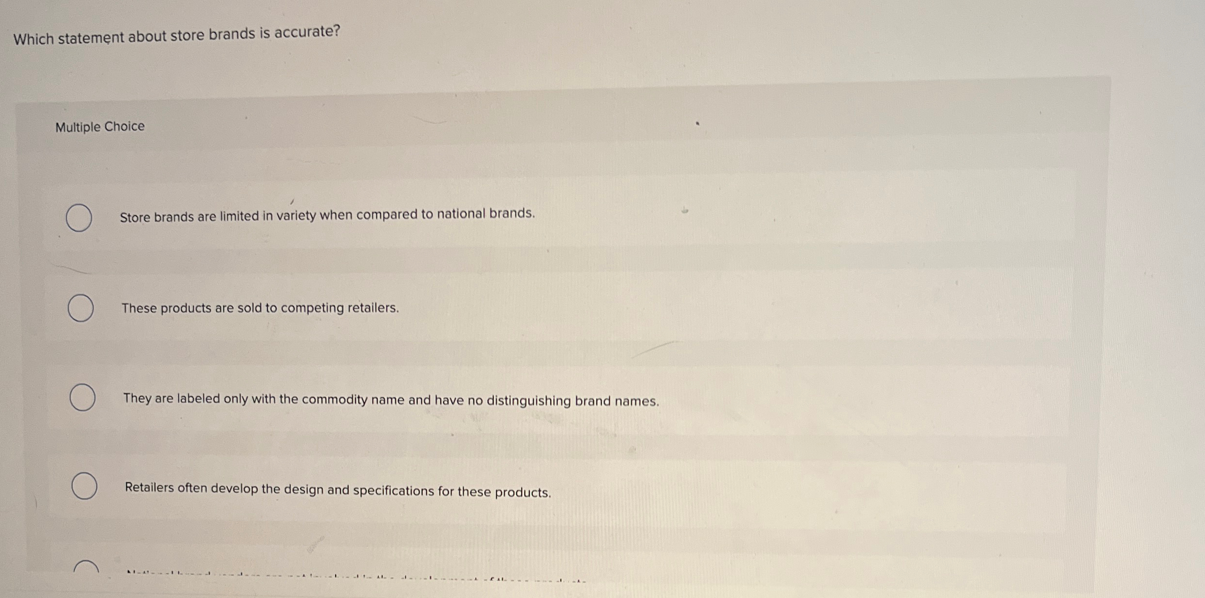 Which statement about store brands is accurate? Multiple Choice Store brands