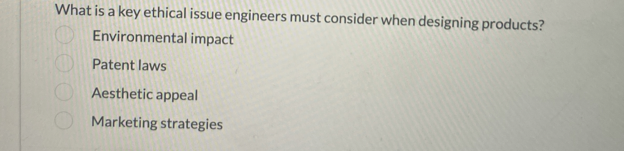  What is a key ethical issue engineers must consider when designing